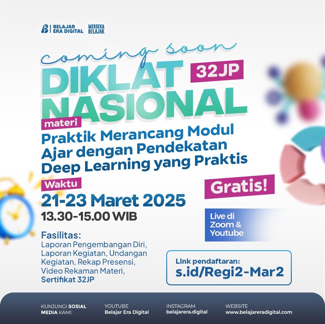 Diklat 32 JP : Praktik Merancang Modul Ajar dengan Pendekatan Deep Learning yang Praktis (21-23 Maret 2025)